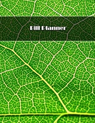 Bill Planner: 12-Month/53-Week Expense Tracker Organizer For Budget Planner And Financial Planner Workbook - 8.5x11"