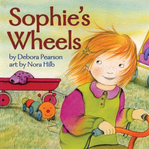 Sophie's Wheels by Nora Hilb