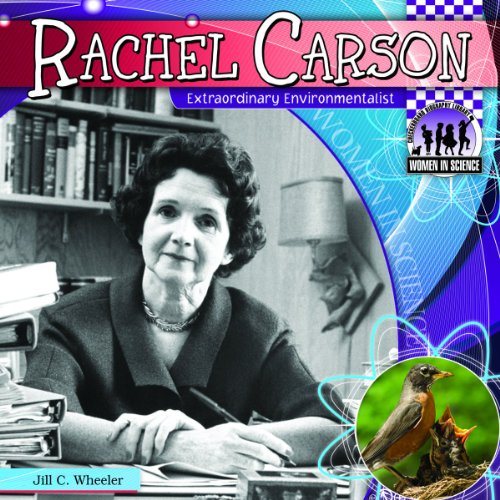Rachel Carson: Extraordinary Environmentalist by Jill C. Wheeler