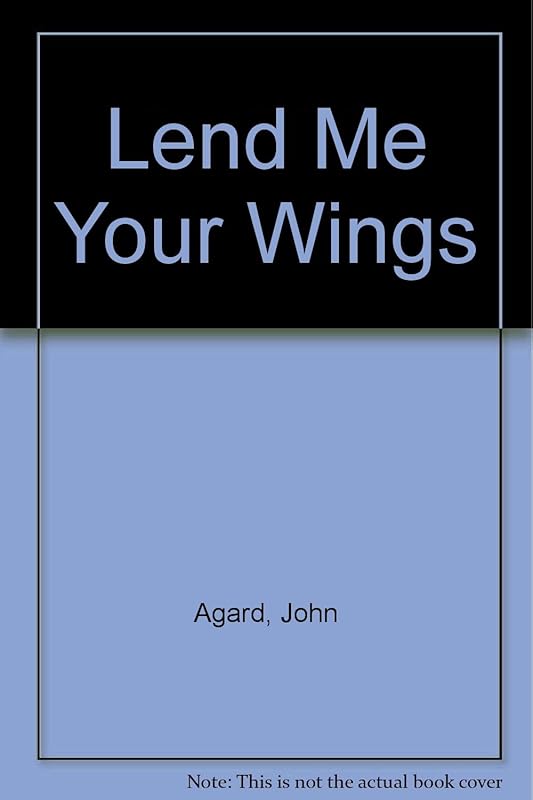 Lend Me Your Wings by John Agard