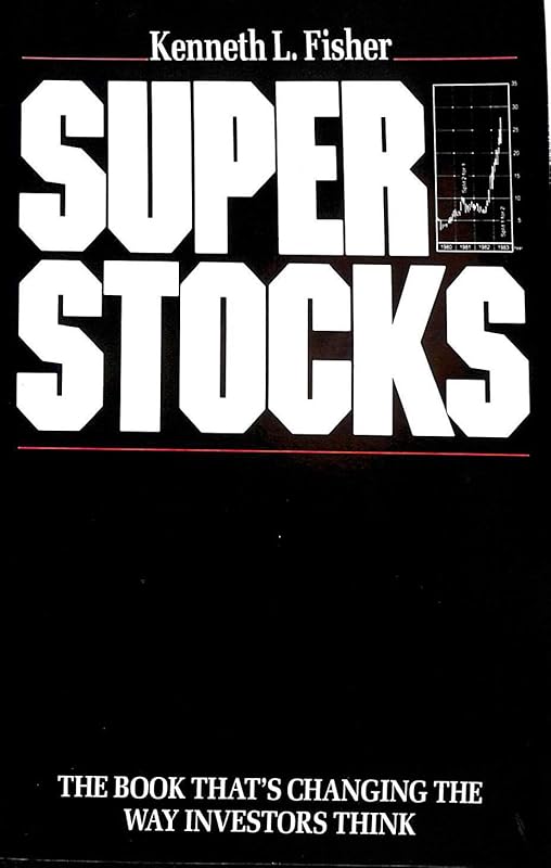 Super Stocks by Kenneth L. Fisher