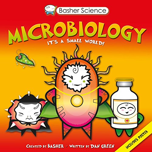 Basher Science: Microbiology by Simon Basher