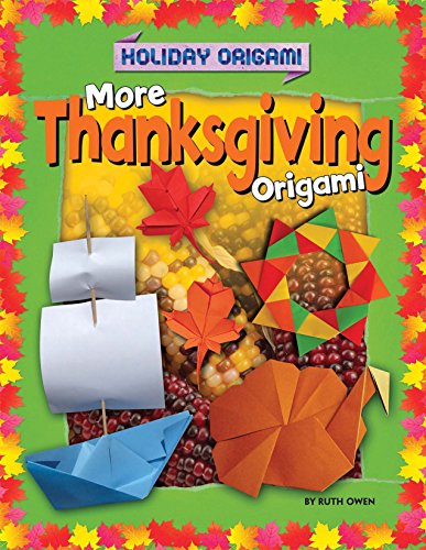 More Thanksgiving Origami by Ruth Owen