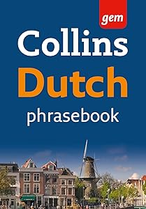 Dutch Phrasebook: The Right Word in Your Pocket (Collins Gem) (Dutch and English Edition)