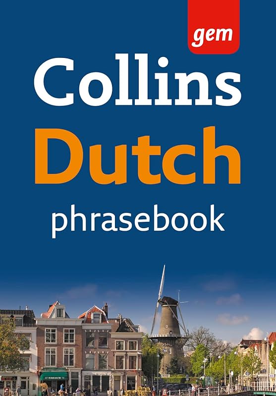 Dutch Phrasebook: The Right Word in Your Pocket (Collins Gem) (Dutch and English Edition) by Collins