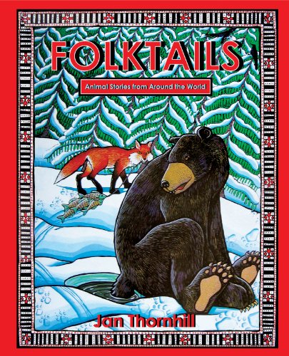Folktails: Animal Legends from Around the World