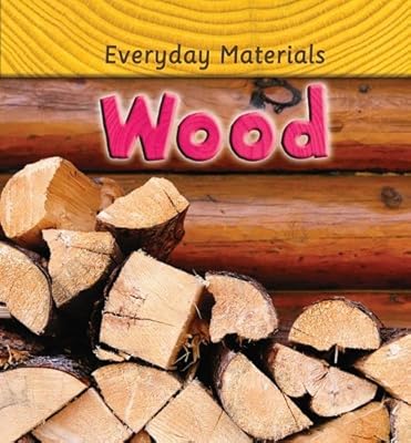 Wood (Everyday Materials)
