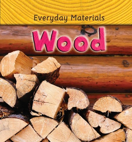 Wood (Everyday Materials) by Andrew Langley