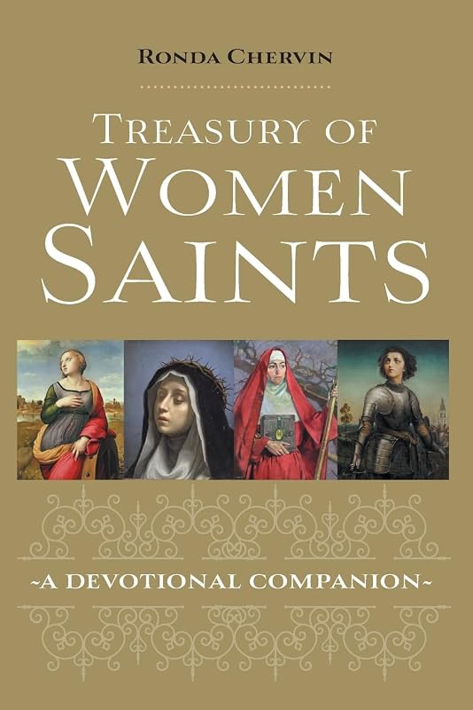 Treasury of Women Saints: A Devotional Companion by Ronda Chervin