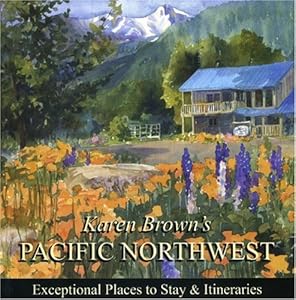 Karen Brown's Pacific Northwest 2010