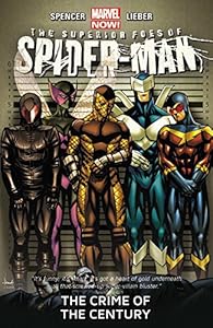 The Superior Foes of Spider-Man Volume 2: The Crime of the Century