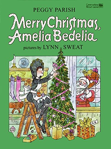 Merry Christmas, Amelia Bedelia by Peggy Parish