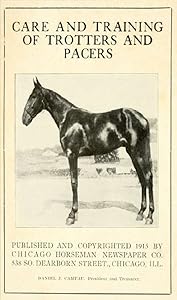 Care and training of trotters and pacers by Arthur Caton Thomas