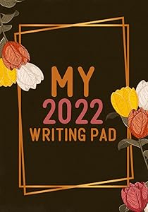 MY 2022 Writing Pad by Manifest My Blessing LLC