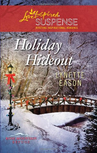 Holiday Hideout by Lynette Eason