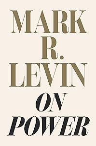 On Power by Mark R. Levin