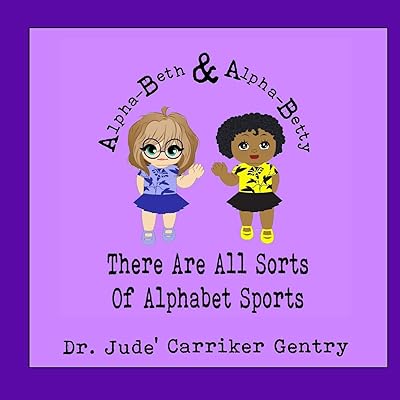 There Are All Sorts of Alphabet Sports: An Alpha-Beth and Alpha-Betty Book