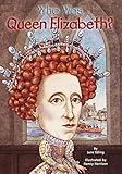 Who Was Queen Elizabeth?
