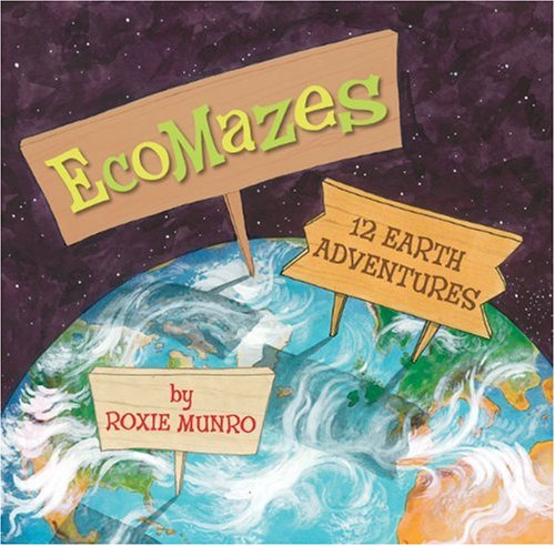 EcoMazes: 12 Earth Adventures by Roxie Munro