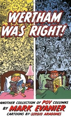 Wertham Was Right!: Another Collection Of POV Columns