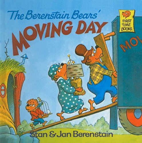 The Berenstain Bears' Moving Day (Berenstain Bears First Time Books (Prebound)) by Stan Berenstain