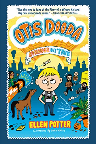 Otis Dooda: Strange but True by Ellen Potter