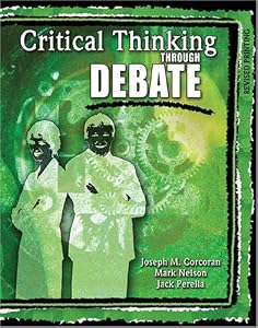 CRITICAL THINKING THROUGH DEBATE - TEXT by CORCORAN ET AL