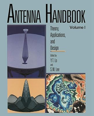 Antenna Handbook: Theory, Applications, and Design