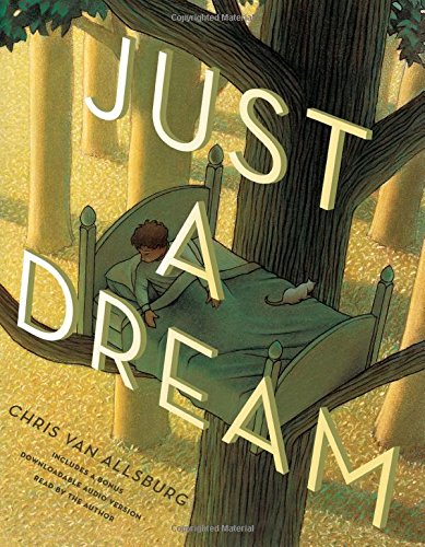Just a Dream 25th Anniversary Edition by Chris Van Allsburg