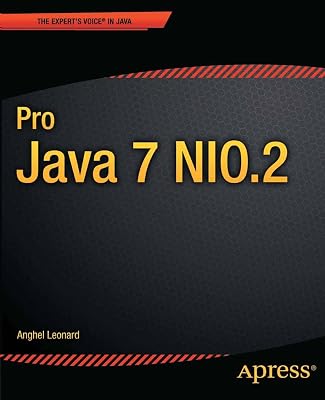 Pro Java 7 NIO.2 (Expert's Voice in Java)