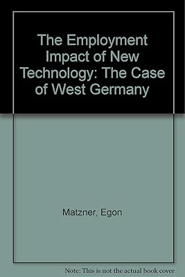 The Employment Impact of New Technology: The Case of West Germany