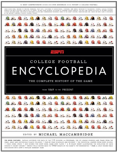 ESPN College Football Encyclopedia: The Complete History of the Game by Michael MacCambridge