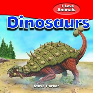 Dinosaurs by Steve Parker  ,