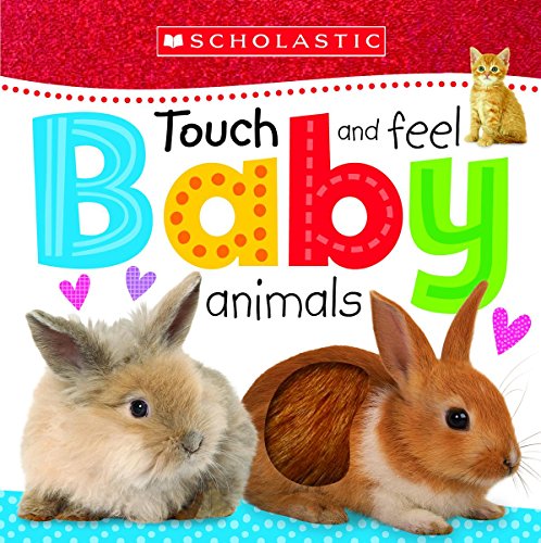 Touch and Feel Baby Animals by Scholastic Inc.