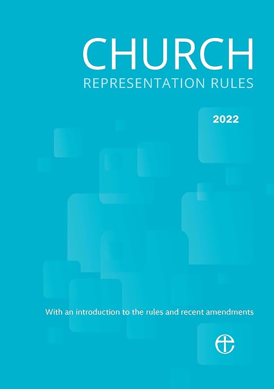 Church Representation Rules 2022: With explanatory notes on the new provisions by Church of England