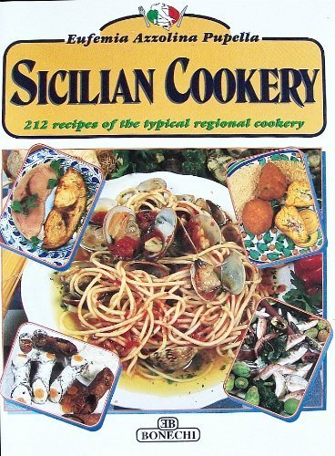 Sicilian Cookery by Eufemia Azzolina Pupella
