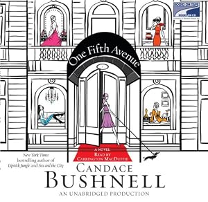 One Fifth Avenue: A Novel, Narrated By Carrington MacDuffie, 13 Cds