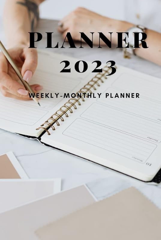 Planner 2023 Weekly - Monthly Planner: 1 Year Planner Calendar Schedule Organizer with Holidays.for all Important Dates.Size 6*9 in 120 pages by planner designer