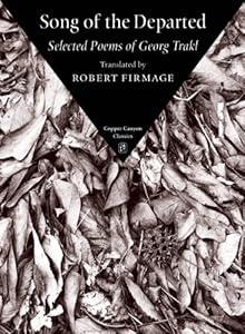 Song of the Departed: Selected Poems of Georg Trakl