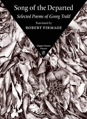 Song of the Departed: Selected Poems of Georg Trakl
