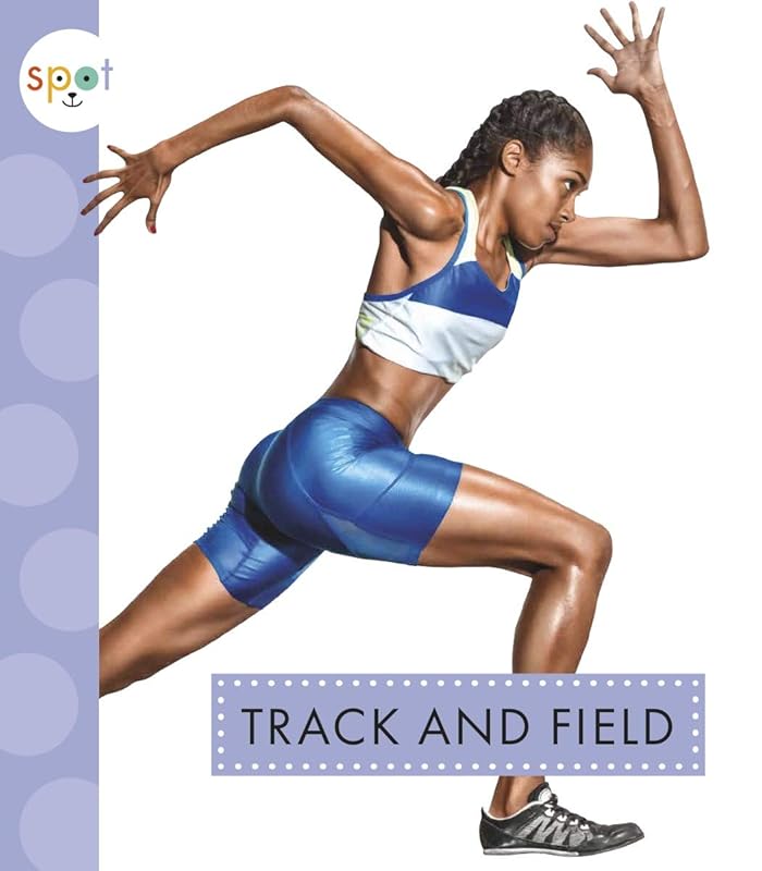 Track and Field (Spot Sports) by Mari Schuh