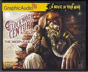 The Clockwork Century: The Inexplicables