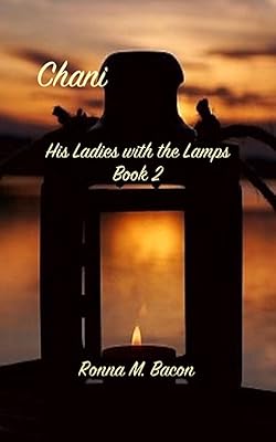 Chani (His Ladies with the Lamps Book 2)