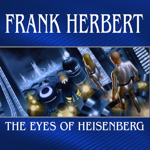 The Eyes of Heisenberg by Frank Herbert
