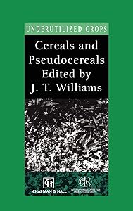 Cereals and Pseudocereals (Underutilized Crop Series) by Jack Dongarra
