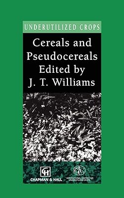 Cereals and Pseudocereals (Underutilized Crop Series)