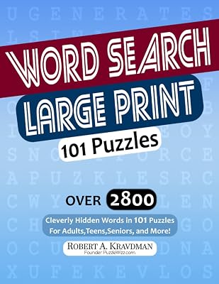 Word Search Large Print: Over 2800 Cleverly Hidden Words in 101 Puzzles For Adults, Teens, Seniors, and More!
