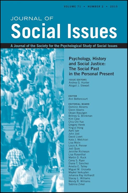 Psychology, History and Social Justice: The Social Past in the Personal Present (Journal of Social Issues (JOSI)) by Andrea G. Hunter