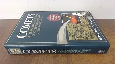 Comets: A Chronological History of Observation, Science, Myth, and Folklore
