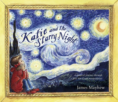 Katie and the Starry Night by James Mayhew